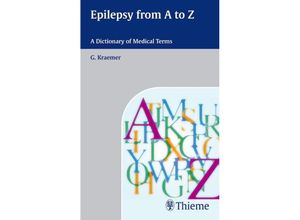 9783131383310 - Epilepsy from A to Z - Günter Krämer Kartoniert (TB)