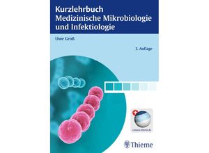 9783131416537 - Uwe Gross - GEBRAUCHT Kurzlehrbuch Medizinische Mikrobiologie und Infektiologie - Preis vom 02062023 050629 h