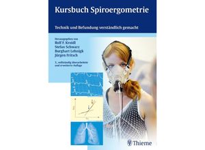 9783131434432 - Kursbuch Spiroergometrie - Rolf F Kroidl Stefan Schwarz Burghart Lehnigk Gebunden