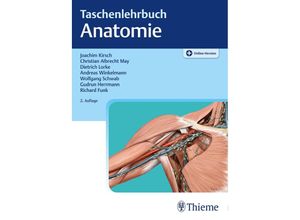 9783131449924 - Taschenlehrbuch Anatomie - Joachim Kirsch Christian Albrecht May Dietrich Lorke Andreas Winkelmann Wolfgang Schwab Kartoniert (TB)