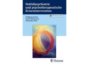 9783132052215 - Notfallpsychiatrie und psychotherapeutische Krisenintervention - Arndt Heinemann Wolfgang Jordan Alexandra Marx Kartoniert (TB)