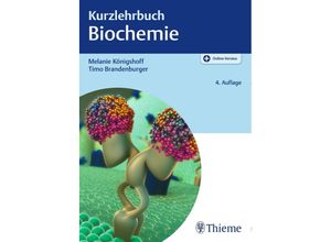 9783132414907 - Kurzlehrbuch Biochemie - Melanie Königshoff Timo Brandenburger Kartoniert (TB)