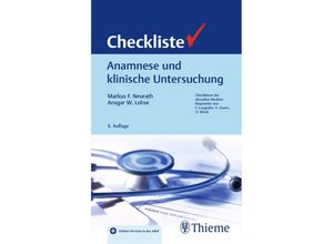 9783132419797 - Checkliste Anamnese und klinische Untersuchung - Markus F Neurath Ansgar W Lohse Gebunden