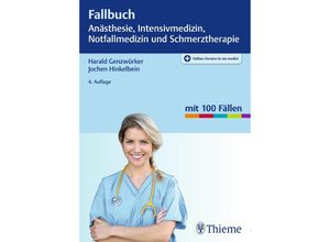 9783132422582 - Fallbuch Anästhesie Intensivmedizin und Notfallmedizin - Harald Genzwürker Jochen Hinkelbein Kartoniert (TB)