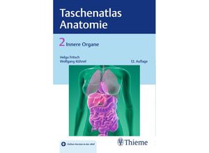 9783132422704 - Taschenatlas der Anatomie 2 Taschenatlas der Anatomie Band 2 Innere Organe - Helga Fritsch Wolfgang Kühnel Kartoniert (TB)