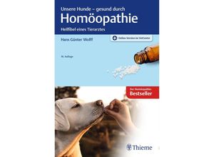 9783132427532 - Unsere Hunde - gesund durch Homöopathie - Hans Günter Wolff Gebunden