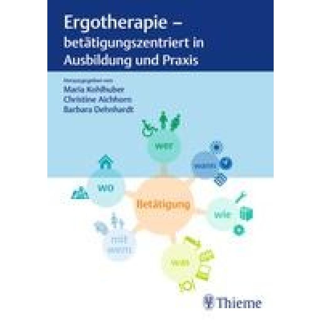 9783132428089 - Ergotherapie - betätigungszentriert in Ausbildung und Praxis