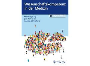 9783132432093 - Wissenschaftskompetenz in der Medizin - Christian Jassoy Jens-Karl Eilers Andreas Sönnichsen Kartoniert (TB)