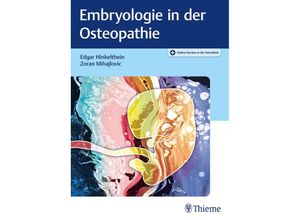 9783132438682 - Embryologie in der Osteopathie - Edgar Hinkelthein Zoran Mihajlovic Gebunden