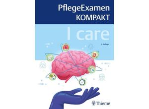 9783132439382 - I care - PflegeExamen KOMPAKT Kartoniert (TB)