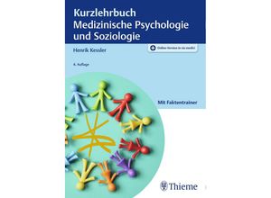 9783132441736 - Kurzlehrbuch Medizinische Psychologie und Soziologie - Henrik Kessler Kartoniert (TB)