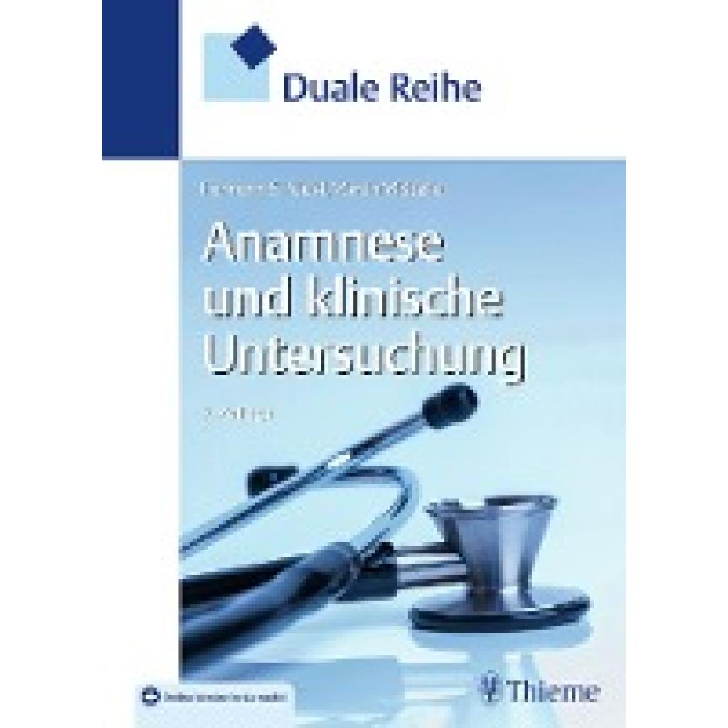 9783132443099 - Füeßl Hermann S Duale Reihe - Anamnese und Klinische Untersuchung