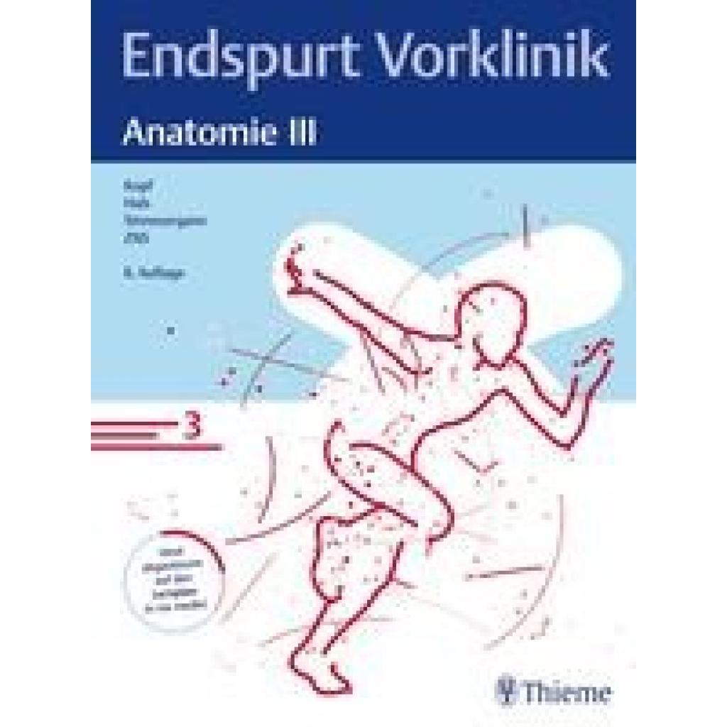 9783132445321 - Endspurt Vorklinik   Endspurt Vorklinik Anatomie III Kartoniert (TB)