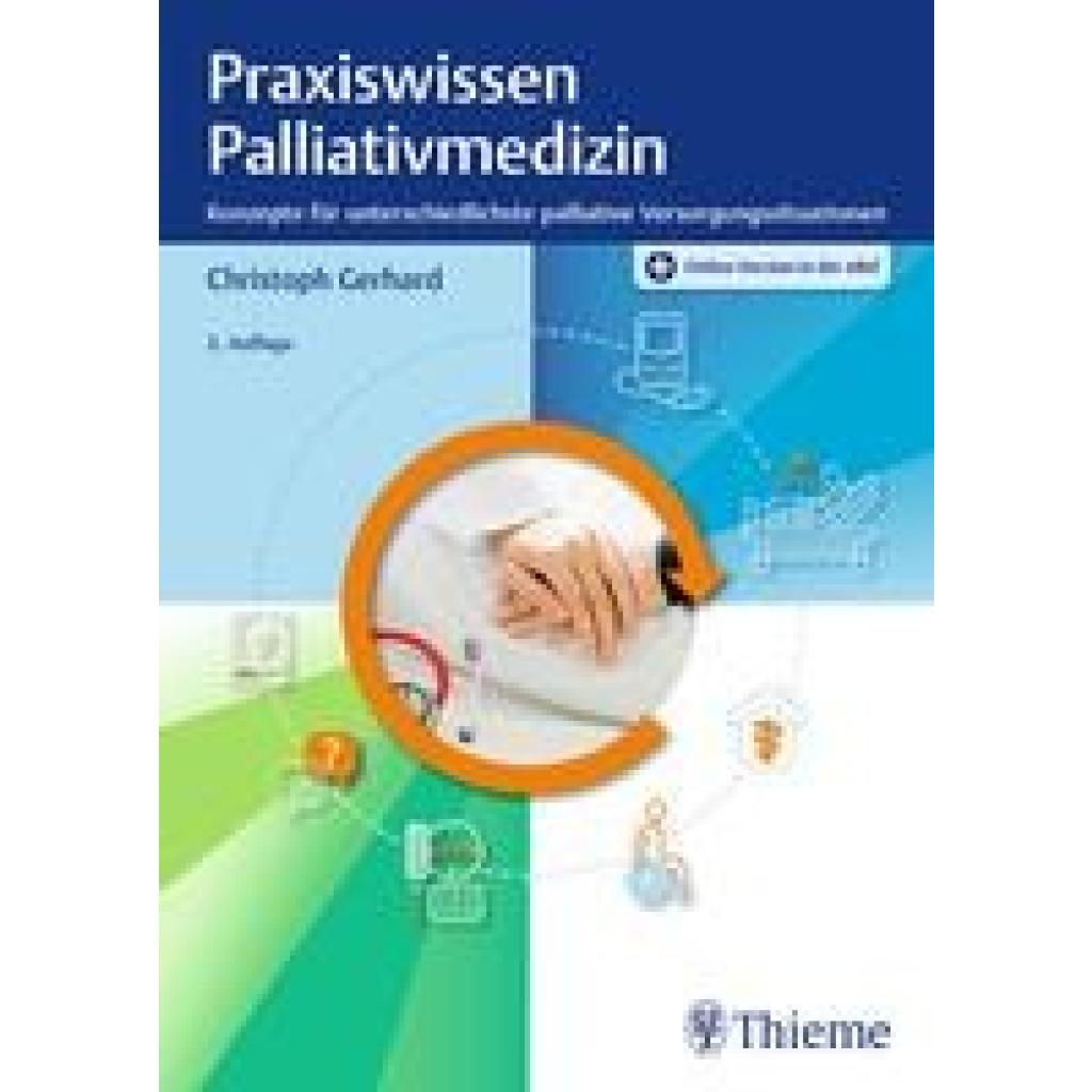 9783132451261 - Gerhard Christoph Praxiswissen Palliativmedizin