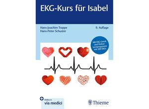 9783132454521 - EKG-Kurs für Isabel - Hans-Joachim Trappe Hans-Peter Schuster Kartoniert (TB)