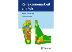 9783132455504 - Reflexzonenarbeit am Fuß - Hanne Marquardt Gebunden