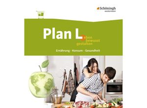 9783140188005 - Plan L - Leben bewusst gestalten - Ernährung Konsum Gesundheit - Sabine Hetzer Angelika Krug Heidrun Forstmaier Kirsten Mann Katrin Thiessen Silvia Leutnant Kartoniert (TB)