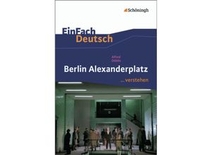 9783140225359 - Alfred Döblin Berlin Alexanderplatz - Alfred Döblin Timotheus Schwake Kartoniert (TB)