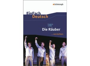 9783140225397 - Friedrich Schiller - GEBRAUCHT EinFach Deutsch verstehen Interpretationshilfen EinFach Deutsch verstehen Friedrich Schiller Die Räuber - Preis vom 02102023 050404 h