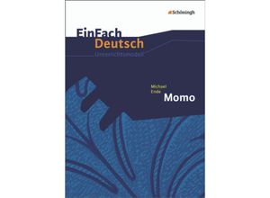 9783140225489 - EinFach Deutsch Unterrichtsmodelle - Michael Ende Timotheus Schwake Anne Schwake Kartoniert (TB)