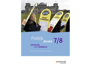 9783140242714 - Politik direkt - Urteilen und Handeln - Differenzierende Ausgabe Baden-Württemberg m 1 Buch m 1 Online-Zugang Gebunden