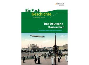 9783140247344 - Das Deutsche KaiserreichTl1 - Marco Anniser Oliver Satter Kartoniert (TB)