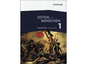 9783140249751 - Zeiten und Menschen - Geschichtswerk für die Kursstufe des Gymnasiums (G8) in Baden-Württemberg Bd1 Zeiten und Menschen - Geschichtswerk für die Kursstufe des Gymnasiums (G8) in Baden-Württemberg Gebunden