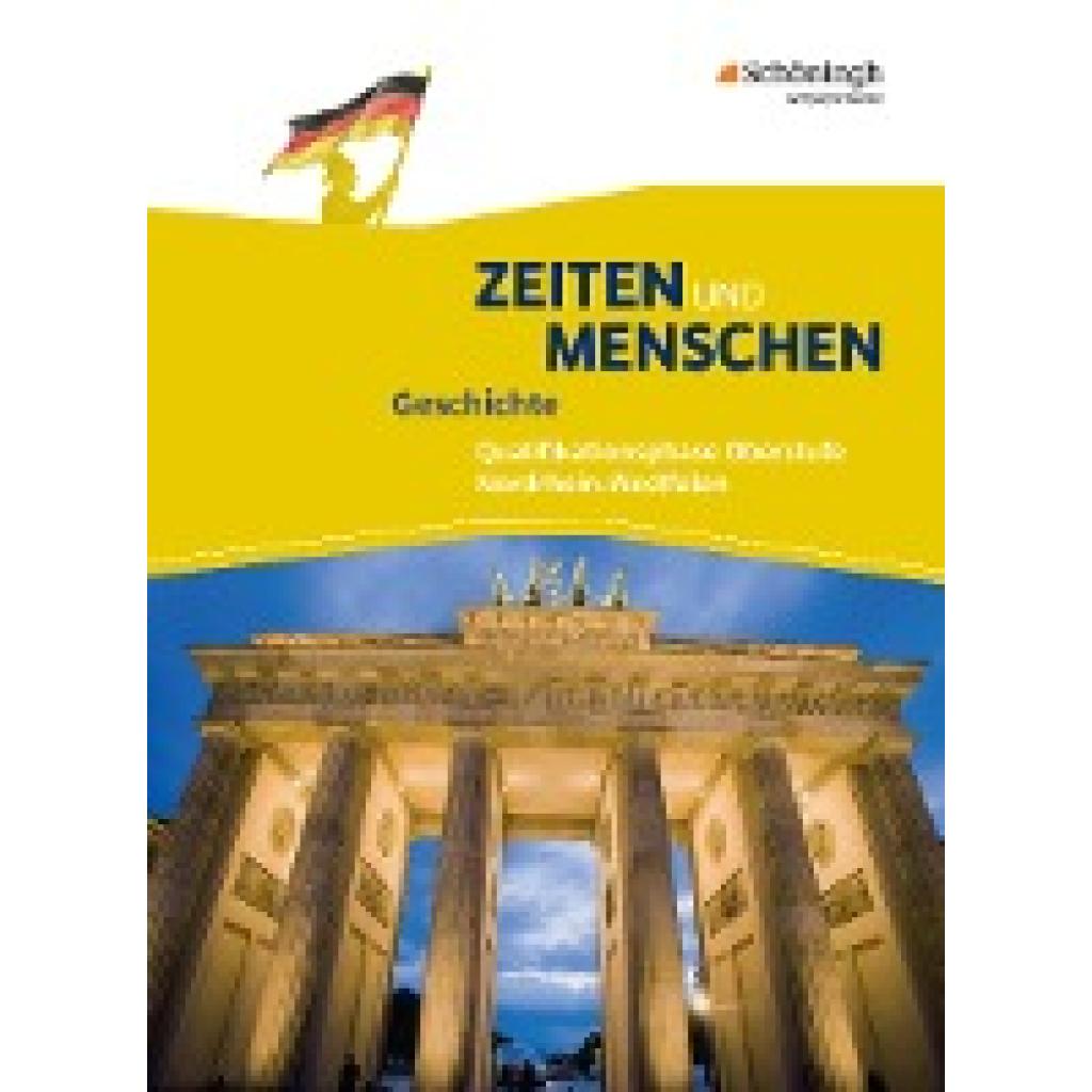 9783140249904 - Zeiten und Menschen - Geschichtswerk für die gymnasiale Oberstufe in Nordrhein-Westfalen ua - Ausgabe 2014 - Lambert Austermann Siegfried Bethlehem Wolfgang Emer Ulrich Henselmeyer Jürgen Möller Thomas Ostermann Hans-Jürgen Lendzian Gebunden
