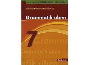 9783140251921 - Grammatik üben 7 Schuljahr - Johannes Diekhans Michael Fuchs Kartoniert (TB)