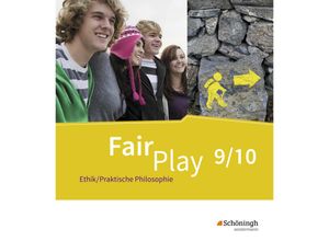 9783140254038 - Fair Play - Ethik Praktische Philosophie für differenzierende Schulformen Bd3 Fair Play - Lehrwerk Ethik Praktische Philosophie für differenzierende Schulformen Gebunden