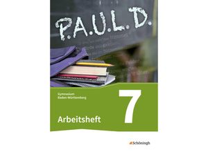 9783140281782 - PAUL D Ausgabe Gymnasium Baden-Württemberg PAUL D - Persönliches Arbeits- und Lesebuch Deutsch - Für Gymnasien in Baden-Württemberg ua Kartoniert (TB)