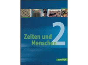 9783140345163 - Zeiten und Menschen Gymnasium (G8) Nordrhein-Westfalen Bd2 Zeiten und Menschen - Geschichtswerk für das Gymnasium (G8) in Nordrhein-Westfalen Bisherige Ausgabe Gebunden