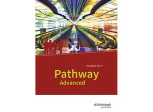 9783140401838 - Pathway Advanced - Ausgabe Baden-Württemberg m 1 Buch m 1 Online-Zugang Kartoniert (TB)