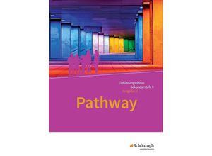 9783140402309 - Pathway - Englisch für die Einführungsphase der gymnasialen Oberstufe - Ausgabe Niedersachsen ua m 1 Buch m 1 Onli Kartoniert (TB)