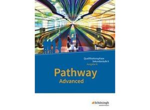 9783140402354 - Pathway Advanced - Englisch für die Qualifikationsphase der gymnasialen Oberstufe - Ausgabe Niedersachsen ua m 1 Buc Kartoniert (TB)