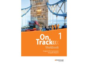 9783140408219 - On Track - Englisch für Gymnasien - Ausgabe Bayern m 1 Buch m 1 Online-Zugang Kartoniert (TB)