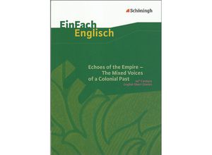 9783140412247 - Echoes of the Empire - The Mixed Voices of a Colonial Past - Karola Schallhorn Alexandra Peschel Kartoniert (TB)