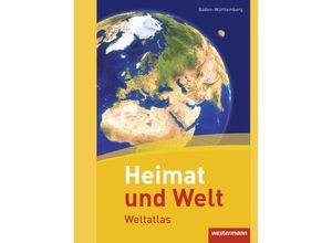 9783141002775 - Heimat und Welt Weltatlas (2011) Heimat und Welt Weltatlas - Aktuelle Ausgabe Gebunden