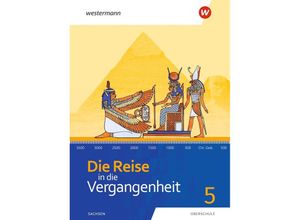 9783141049800 - Die Reise in die Vergangenheit - Ausgabe 2020 für Sachsen m 1 Buch m 1 Online-Zugang - Wera Barth Jürgen Gericke Gabriele Reißmann Cathrin Schreier Uta Usener Gebunden