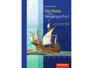 9783141107814 - Die Reise in die Vergangenheit - Ausgabe 2016 für Baden-Württemberg m 1 Buch m 1 Online-Zugang Gebunden