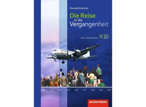 9783141111910 - Die Reise in die Vergangenheit - Ausgabe 2017 für Berlin und Brandenburg m 1 Buch m 1 Online-Zugang Gebunden