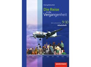 9783141111934 - Die Reise in die Vergangenheit - Ausgabe 2017 für Berlin und Brandenburg - Annette Adam Andreas Klingeberg Christian Machate Franziska Schönball Uta Usener Kristof Wenger Geheftet