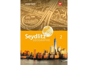 9783141131918 - Seydlitz Geographie - Ausgabe 2018 für Gymnasien in Nordrhein-Westfalen m 1 Buch m 1 Online-Zugang Gebunden