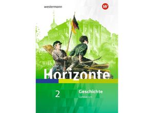 9783141153231 - Horizonte - Geschichte für Nordrhein-Westfalen und Schleswig-Holstein - Ausgabe 2019 m 1 Buch m 1 Online-Zugang Gebunden