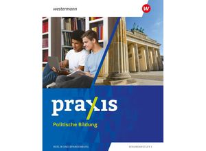 9783141163278 - Praxis Politische Bildung Sozialkunde - Ausgabe 2024 für Berlin und Brandenburg - Marie Furchheim Maike Gauweiler Benjamin Köhler Sarah Lüdecke Fabian Steininger Matthias Suzan Erik Voigtsberger Birgit Zuleger Gebunden