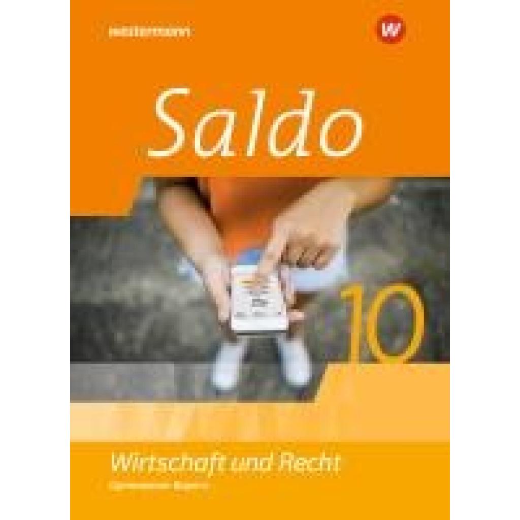 9783141167016 - Besendorfer Claudia Saldo - Wirtschaft und Recht 10 Schülerband Für Gymnasien in Bayern