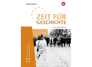 9783141167931 - Zeit für Geschichte Oberstufe - Ausgabe 2021 für Baden-Württemberg Gebunden