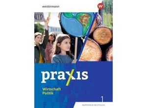 9783141176858 - Praxis Wirtschaft Politik - Ausgabe 2023 für Nordrhein-Westfalen m 1 Buch m 1 Online-Zugang - Wolfgang Pankratz Marius Bosse Jan-Niklas Esser Gebunden