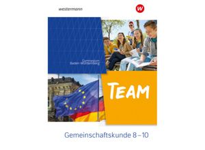 9783141209853 - TEAM - Arbeitsbuch für Gemeinschaftskunde an Gymnasien in Baden-Württemberg - Ausgabe 2023 m 1 Buch m 1 Online-Zugan - Wolfgang Mattes Karin Herzig Gebunden