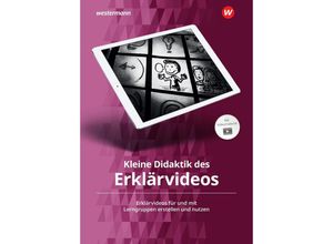 9783141228267 - Kleine Didaktik des Erklärvideos m 1 Buch m 1 Online-Zugang - Sebastian Arnold Jonas Zech Kartoniert (TB)